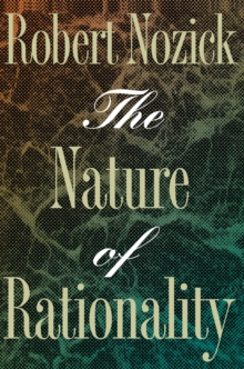 The Nature Of Rationality