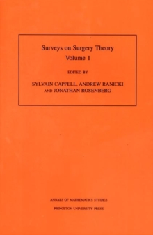 Surveys on Surgery Theory (AM-145), Volume 1 : Papers Dedicated to C. T. C. Wall. (AM-145), Paperback / softback Book Surveys on Surgery Theory (AM-145), Volume 1 : Papers Dedicated to C. T. C. Wall. (AM-145), Paperback / softback Book