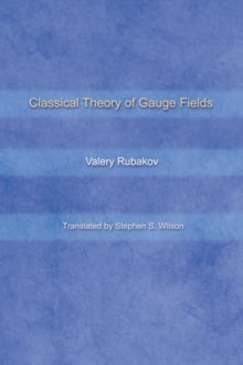 Classical Theory of Gauge Fields, Hardback Book Classical Theory of Gauge Fields, Hardback Book