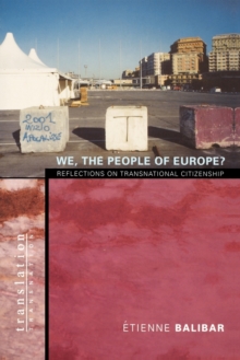 We, the People of Europe? : Reflections on Transnational Citizenship, Paperback / softback Book We, the People of Europe? : Reflections on Transnational Citizenship, Paperback / softback Book