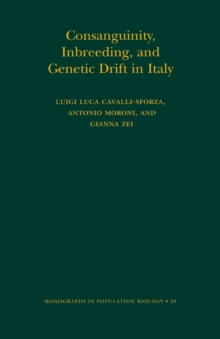 Consanguinity, Inbreeding, and Genetic Drift in Italy (MPB-39), Paperback / softback Book Consanguinity, Inbreeding, and Genetic Drift in Italy (MPB-39), Paperback / softback Book