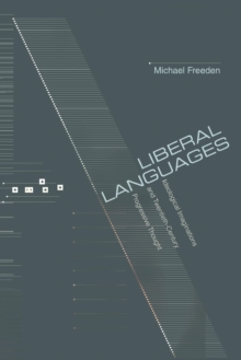 Liberal Languages : Ideological Imaginations and Twentieth-Century Progressive Thought, Paperback / softback Book Liberal Languages : Ideological Imaginations and Twentieth-Century Progressive Thought, Paperback / softback Book