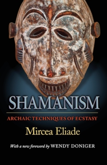 Shamanism : Archaic Techniques of Ecstasy, Paperback Book Shamanism : Archaic Techniques of Ecstasy, Paperback Book