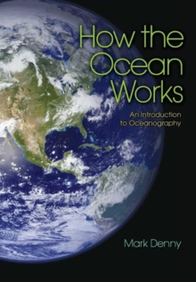 How the Ocean Works : An Introduction to Oceanography, Paperback Book How the Ocean Works : An Introduction to Oceanography, Paperback Book