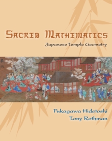 Sacred Mathematics : Japanese Temple Geometry