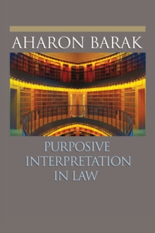 Purposive Interpretation in Law, Paperback / softback Book Purposive Interpretation in Law, Paperback / softback Book