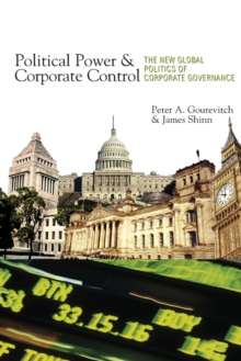 Political Power and Corporate Control : The New Global Politics of Corporate Governance, Paperback / softback Book Political Power and Corporate Control : The New Global Politics of Corporate Governance, Paperback / softback Book