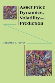 Asset Price Dynamics, Volatility, and Prediction, Paperback Book Asset Price Dynamics, Volatility, and Prediction, Paperback Book