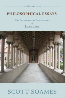Philosophical Essays, Volume 2 : The Philosophical Significance of Language, Paperback / softback Book Philosophical Essays, Volume 2 : The Philosophical Significance of Language, Paperback / softback Book