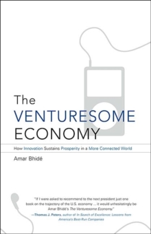 The Venturesome Economy : How Innovation Sustains Prosperity in a More Connected World