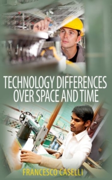 Technology Differences over Space and Time, Hardback Book Technology Differences over Space and Time, Hardback Book
