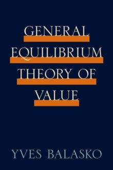 General Equilibrium Theory of Value, Hardback Book General Equilibrium Theory of Value, Hardback Book