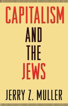 Capitalism and the Jews, Paperback / softback Book Capitalism and the Jews, Paperback / softback Book