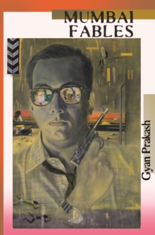 Mumbai Fables, Paperback / softback Book Mumbai Fables, Paperback / softback Book