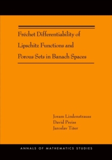 Frechet Differentiability of Lipschitz Functions and Porous Sets in Banach Spaces (AM-179), Hardback Book Frechet Differentiability of Lipschitz Functions and Porous Sets in Banach Spaces (AM-179), Hardback Book