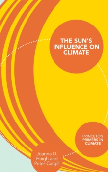 The Sun's Influence on Climate, Paperback / softback Book The Sun's Influence on Climate, Paperback / softback Book