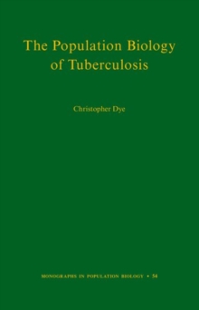 The Population Biology of Tuberculosis, Hardback Book The Population Biology of Tuberculosis, Hardback Book