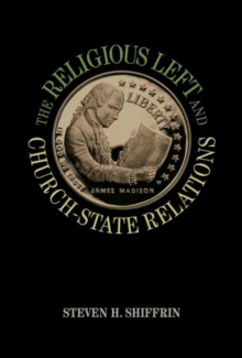 The Religious Left and Church-State Relations, Paperback Book The Religious Left and Church-State Relations, Paperback Book