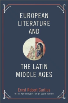 European Literature and the Latin Middle Ages, Paperback / softback Book European Literature and the Latin Middle Ages, Paperback / softback Book