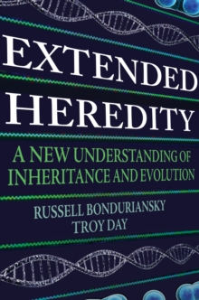 Extended Heredity : A New Understanding of Inheritance and Evolution, Hardback Book Extended Heredity : A New Understanding of Inheritance and Evolution, Hardback Book
