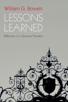 Lessons Learned : Reflections of a University President, Paperback / softback Book Lessons Learned : Reflections of a University President, Paperback / softback Book