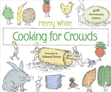 Cooking for Crowds : 40th Anniversary Edition, Hardback Book Cooking for Crowds : 40th Anniversary Edition, Hardback Book