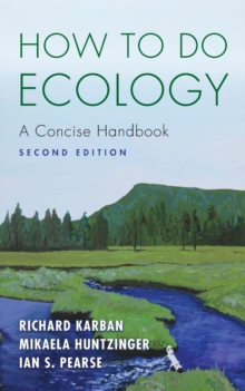 How to Do Ecology : A Concise Handbook - Second Edition, Paperback Book How to Do Ecology : A Concise Handbook - Second Edition, Paperback Book