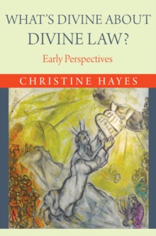What's Divine About Divine Law? : Early Perspectives, Hardback Book What's Divine About Divine Law? : Early Perspectives, Hardback Book