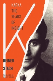 Kafka : The Years of Insight