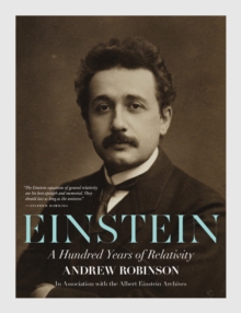 Einstein : A Hundred Years of Relativity, Paperback / softback Book Einstein : A Hundred Years of Relativity, Paperback / softback Book