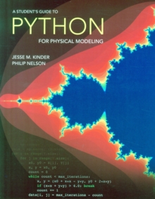 A Student's Guide to Python for Physical Modeling, Paperback / softback Book A Student's Guide to Python for Physical Modeling, Paperback / softback Book