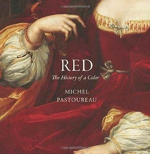 Red : The History of a Color