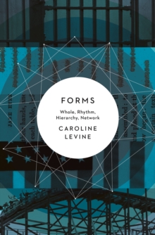 Forms : Whole, Rhythm, Hierarchy, Network, Paperback Book Forms : Whole, Rhythm, Hierarchy, Network, Paperback Book