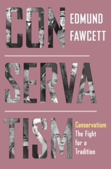 Conservatism : The Fight for a Tradition