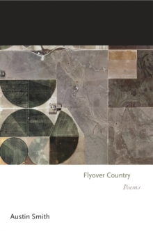 Flyover Country : Poems, Paperback / softback Book Flyover Country : Poems, Paperback / softback Book