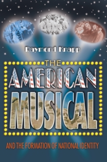 The American Musical and the Formation of National Identity