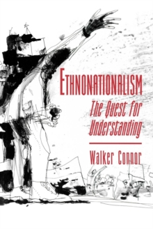 Ethnonationalism : The Quest for Understanding