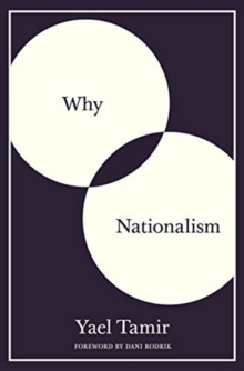 Why Nationalism, Hardback Book Why Nationalism, Hardback Book