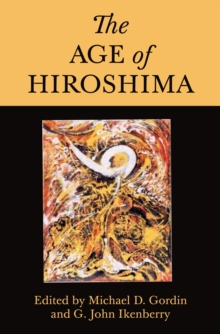 The Age of Hiroshima, Hardback Book The Age of Hiroshima, Hardback Book