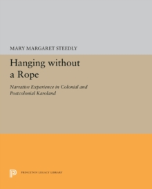 Hanging without a Rope : Narrative Experience in Colonial and Postcolonial Karoland