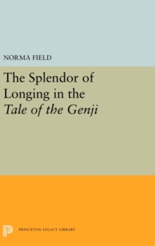 The Splendor of Longing in the Tale of the Genji