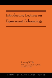 Introductory Lectures on Equivariant Cohomology : (AMS-204)