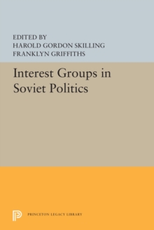 Interest Groups in Soviet Politics