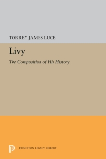 Livy : The Composition of His History