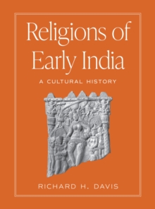 Religions of Early India : A Cultural History