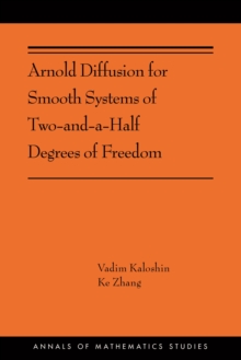 Arnold Diffusion for Smooth Systems of Two and a Half Degrees of Freedom : (AMS-208)