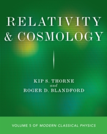 Relativity and Cosmology : Volume 5 of Modern Classical Physics