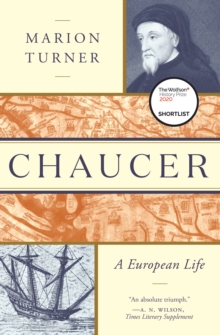 Chaucer : A European Life