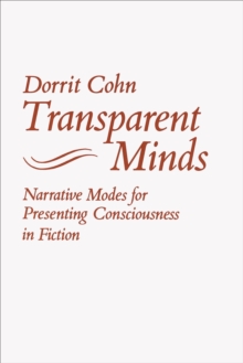 Transparent Minds : Narrative Modes for Presenting Consciousness in Fiction, EPUB eBook Transparent Minds : Narrative Modes for Presenting Consciousness in Fiction, EPUB eBook