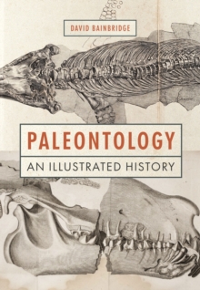 Paleontology : An Illustrated History